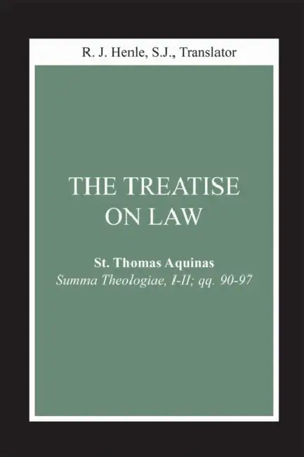 The Treatise on Law (English, Thomas Aquinas | R. J. Henle | R. J. Henle)