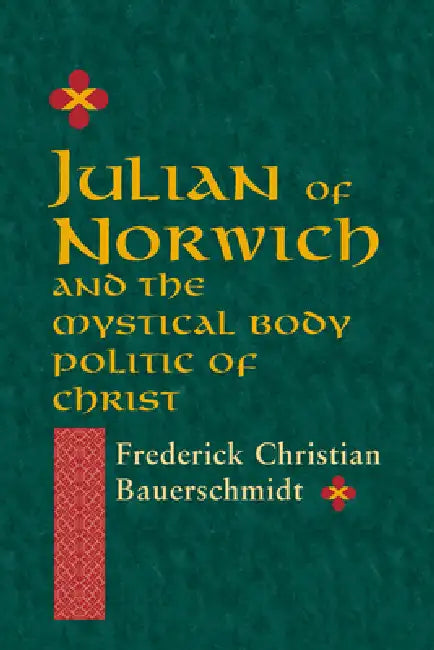 Julian of Norwich (English, Frederick Christian Bauerschmidt)