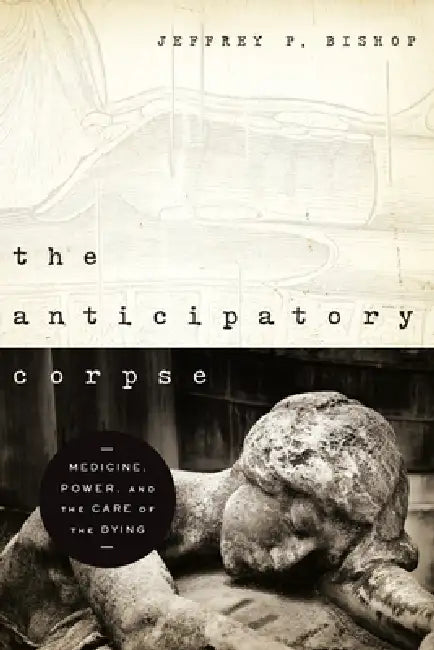 The Anticipatory Corpse (English, Jeffrey P. Bishop)