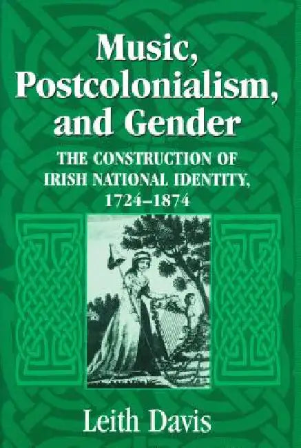 Music, Postcolonialism, and Gender (English, Leith Davis)
