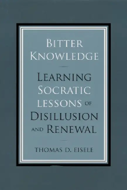 Bitter Knowledge (English, Thomas Eisele)