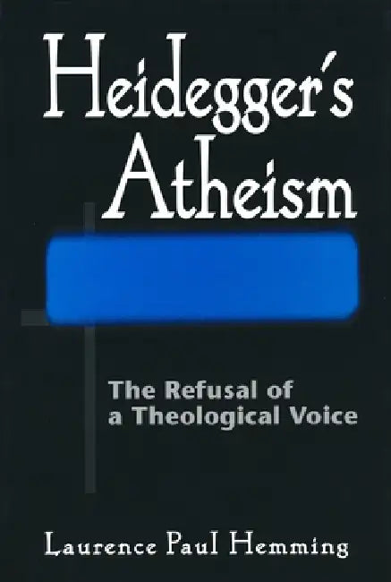 Heideggers Atheism (English, Laurence Paul Hemming)