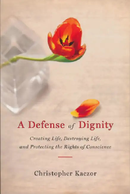 Defense of Dignity (English, Christopher Kaczor)