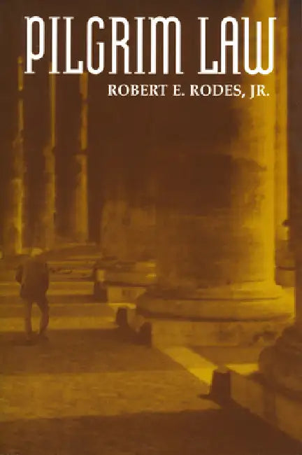 Pilgrim Law (English, Jr. Rodes Robert E.)