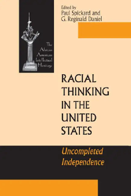 Racial Thinking in the United States (English, Paul Spickard | G. Reginald Daniel)