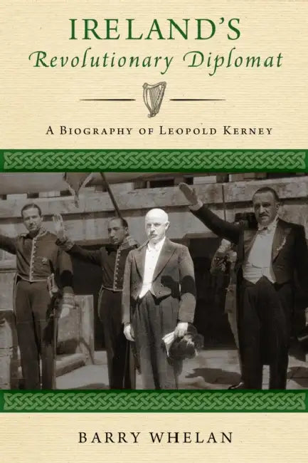 Ireland's Revolutionary Diplomat (English, Barry Whelan)