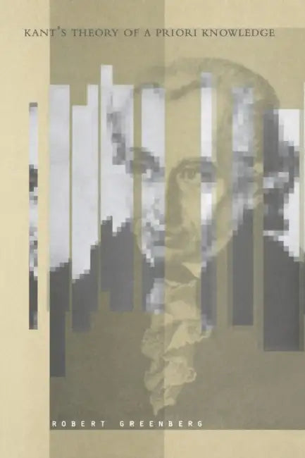 Kant's Theory of a Priori Knowledge (English, Robert Greenberg)