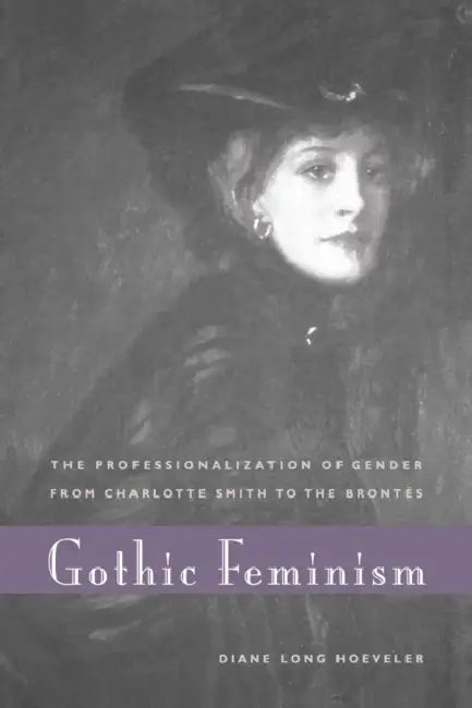 Gothic Feminism (English, Diane Long Hoeveler)