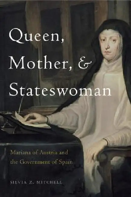 Queen, Mother, and Stateswoman (English, Silvia Z. Mitchell)