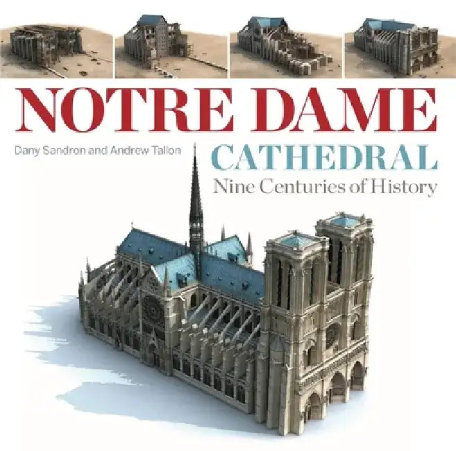 Notre Dame Cathedral (English, Dany Sandron | Andrew Tallon | Andrew Tallon)