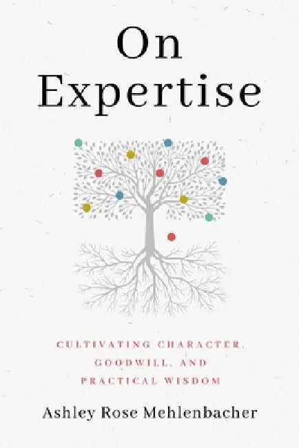 On Expertise (English, Ashley Rose Mehlenbacher)