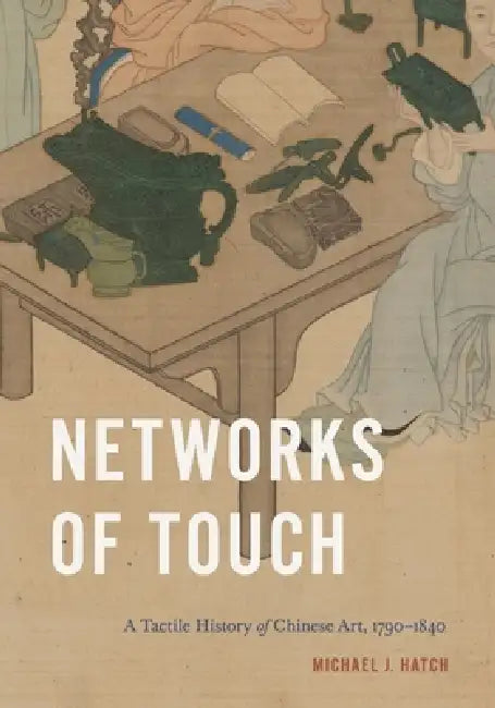 Networks of Touch (English, Michael J. Hatch)
