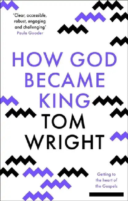 How God Became King (English, Tom Wright)