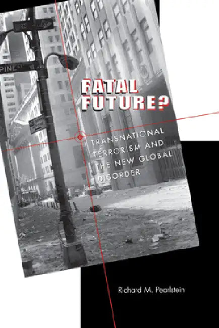Fatal Future? (English, Richard M. Pearlstein)