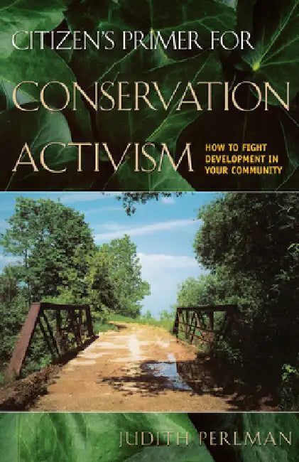 Citizen's Primer for Conservation Activism (English, Judith Perlman)