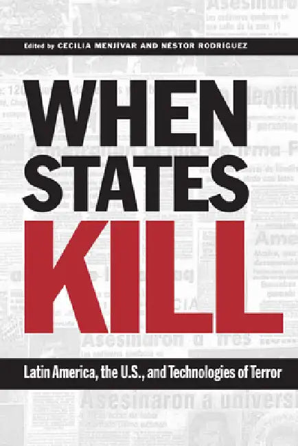 When States Kill (English, Cecilia Menjívar | Néstor Rodríguez)