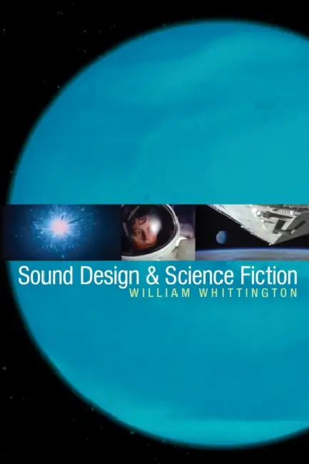 Sound Design & Science Fiction (English, William Whittington)