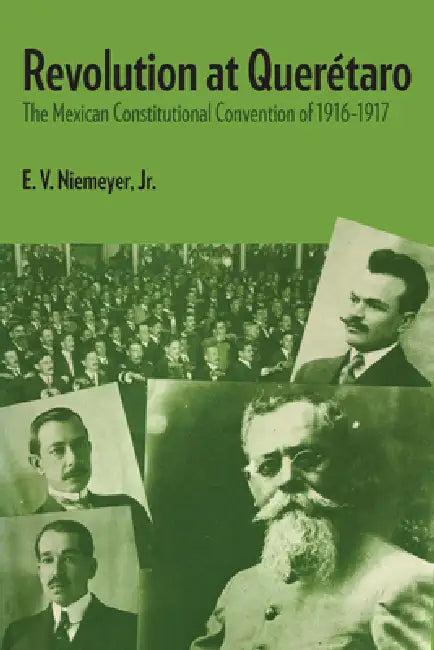 Revolution at Querétaro (English, E. V. Niemeyer)