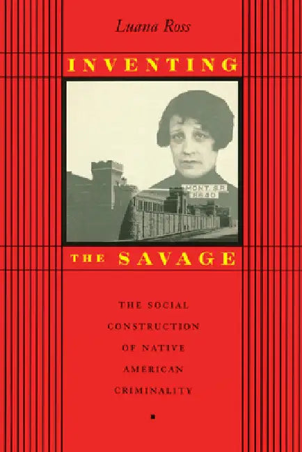 Inventing the Savage (English, Luana Ross)