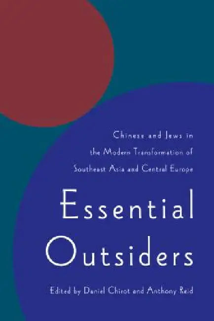 Essential Outsiders (English, Daniel Chirot | Anthony Reid)