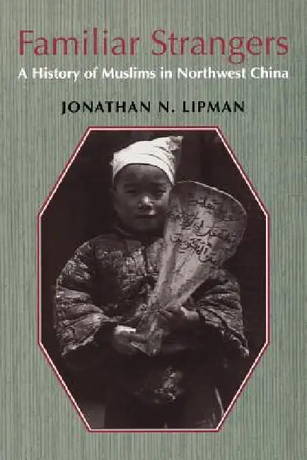 Familiar Strangers (English, Jonathan N. Lipman)