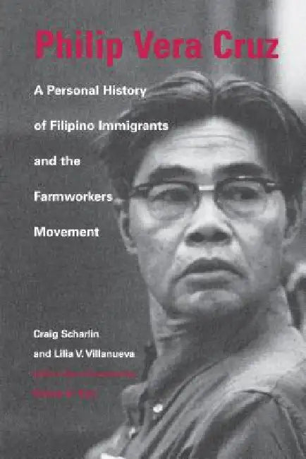 Philip Vera Cruz (English, Craig Scharlin | Lilia Villanueva)