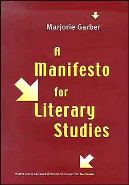 A Manifesto for Literary Studies (English, Marjorie Garber)