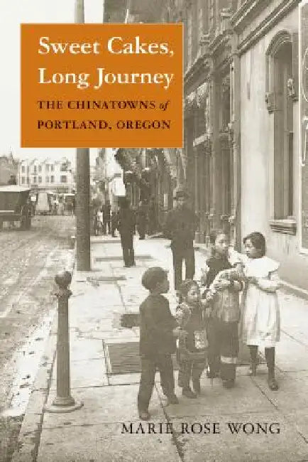 Sweet Cakes, Long Journey (English, Marie Rose Wong)
