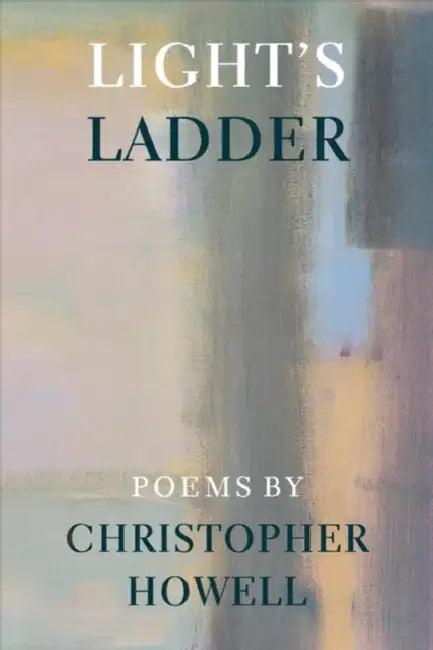 Light's Ladder (English, Christopher Howell)
