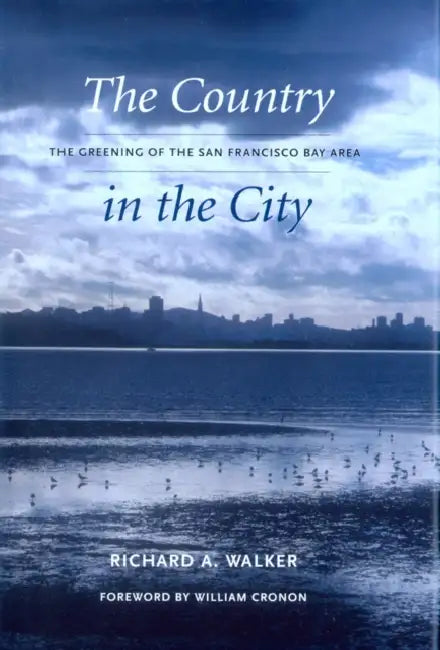 The Country in the City (English, Richard A. Walker | William Cronon)