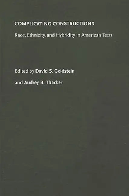Complicating Constructions (English, David S. Goldstein | Audrey B. Thacker)