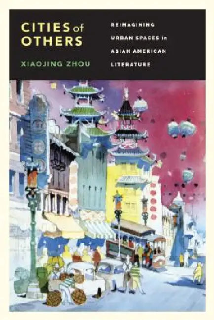 Cities of Others (English, Xiaojing Zhou)