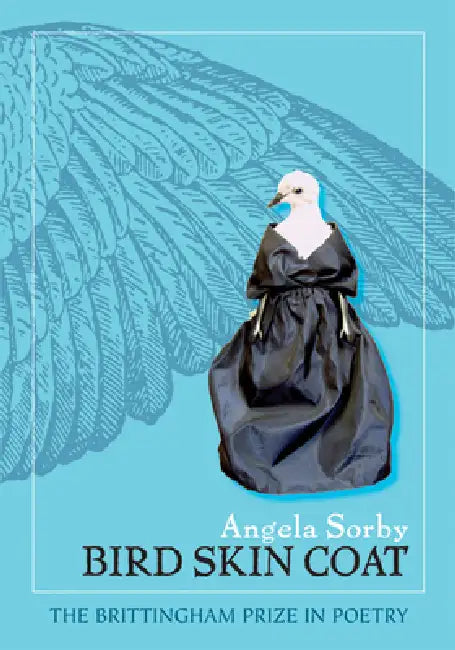 Bird Skin Coat (English, Angela Sorby | Jane K. Whitehead)