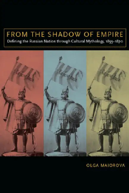 From the Shadow of Empire (English, Olga Maiorova | Daniel Sarewitz)