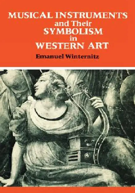 Musical Instruments and Their Symbolism in Western Art (English, Emanuel Winternitz)