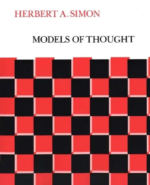Models of Thought (English, Herbert Alexander Simon)