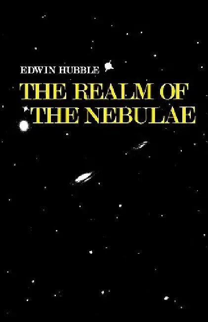 The Realm of the Nebulae (English, Edwin Hubble | James Gunn)