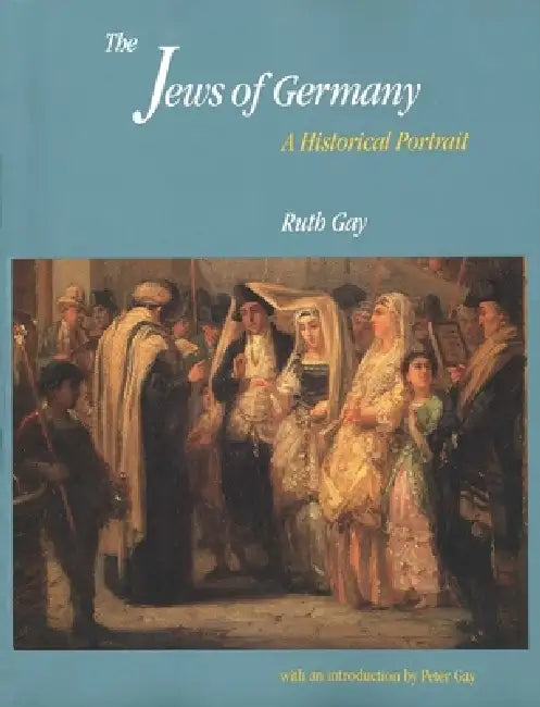 The Jews of Germany (English, Ruth Gay | Peter Gay)