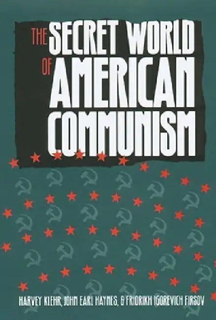 The Secret World of American Communism (English, Harvey Klehr | John Earl Haynes | Fridrikh Igorevich Firsov)