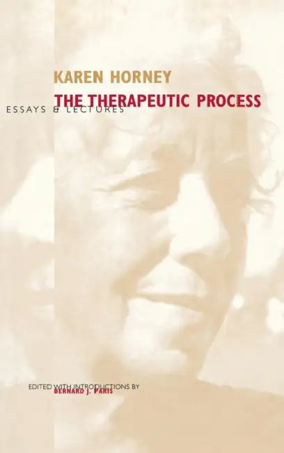 The Therapeutic Process (English, Karen Horney | Bernard J. Paris)