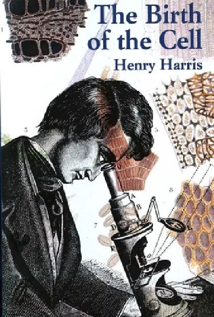 The Birth of the Cell (English, Henry Harris)