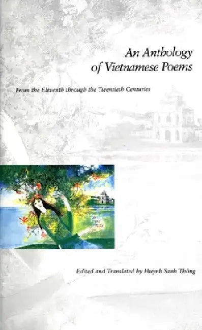 An Anthology of Vietnamese Poems (English, Huynh Sanh Thong)