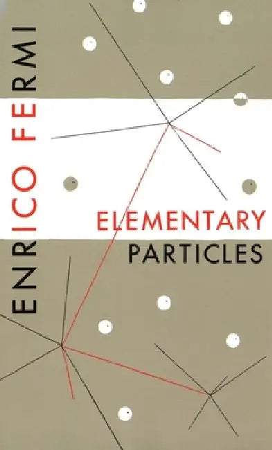 Elementary Particles (English, Enrico Fermi)