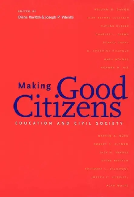 Making Good Citizens (English, Diane Ravitch | Joseph P. Viteritti)