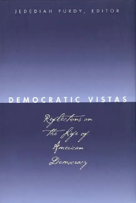 Democratic Vistas (English, Jedediah S. Britton-Purdy | Anthony T. Kronman | Cynthia Farrar)