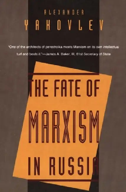 The Fate of Marxism in Russia (English, Alexander N. Yakovlev)