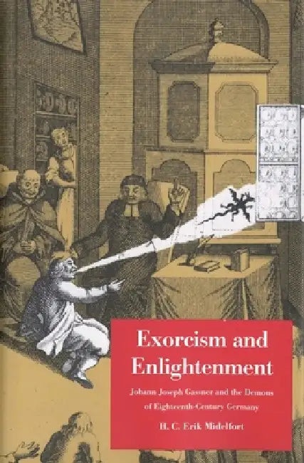 Exorcism and Enlightenment (English, H. C. Erik Midelfort)