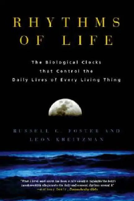 Rhythms of Life (English, Russell Foster | Leon Kreitzman)