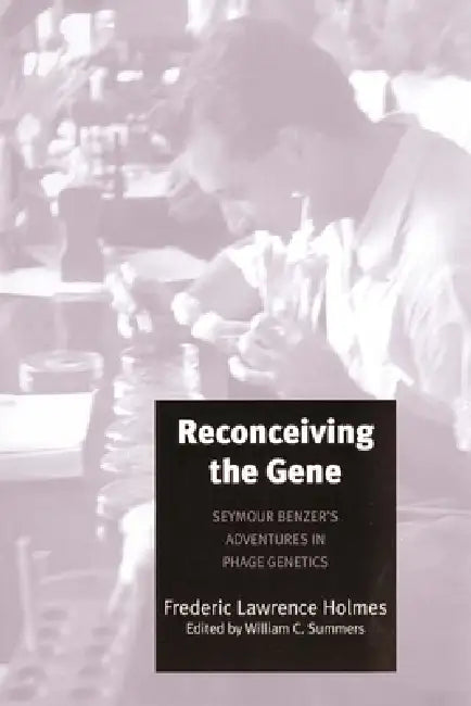 Reconceiving the Gene (English, Frederic Lawrence Holmes)