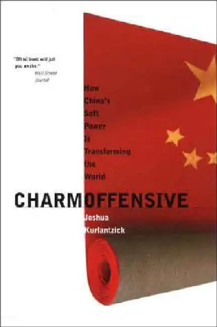 Charm Offensive (English, Joshua Kurlantzick)